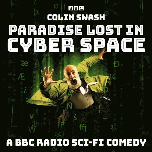 Colin Swash - Paradise Lost in Cyberspace, Ljudbok