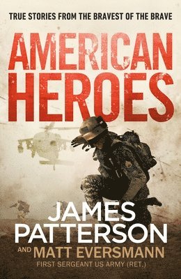 James Patterson - American Heroes, Inbunden