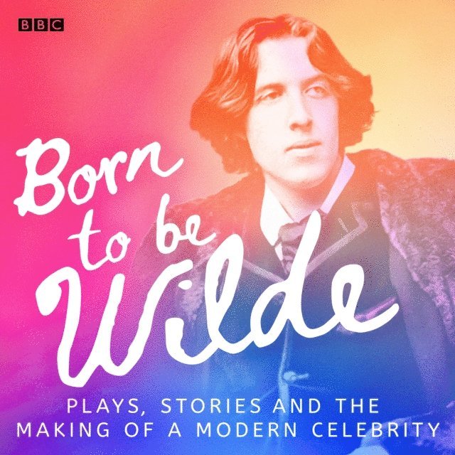 Oscar Wilde - Born to be Wilde, Ljudbok