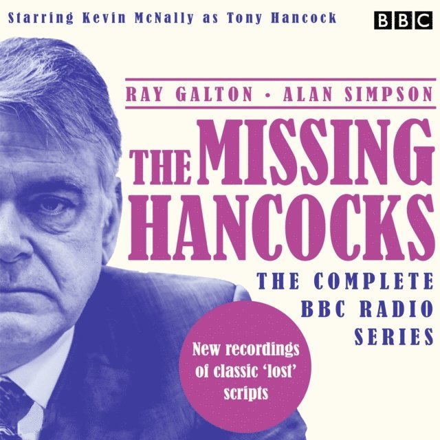 Alan Simpson, Ray Galton - Missing Hancocks: The Complete BBC Radio Series, Ljudbok