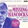 Missing Hancocks: The Complete BBC Radio Series