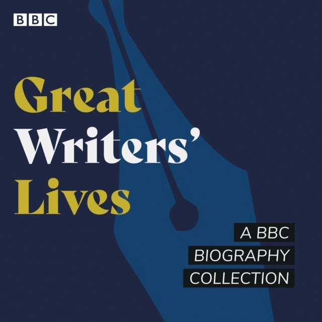 Matthew Parris, Francine Stock, Humphrey Carpenter, Joan Bakewell - Great Writers' Lives, Ljudbok