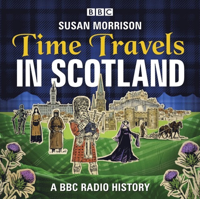 Susan Morrison - Time Travels in Scotland, Ljudbok