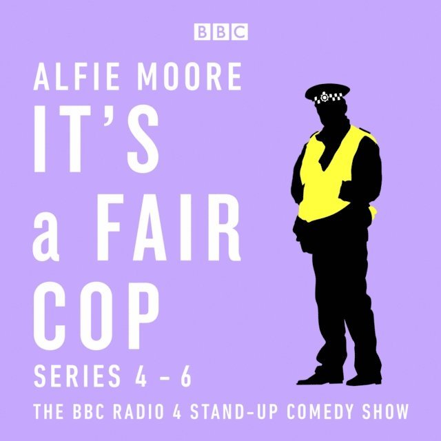 Alfie Moore - It's a Fair Cop: Series 4-6, Ljudbok