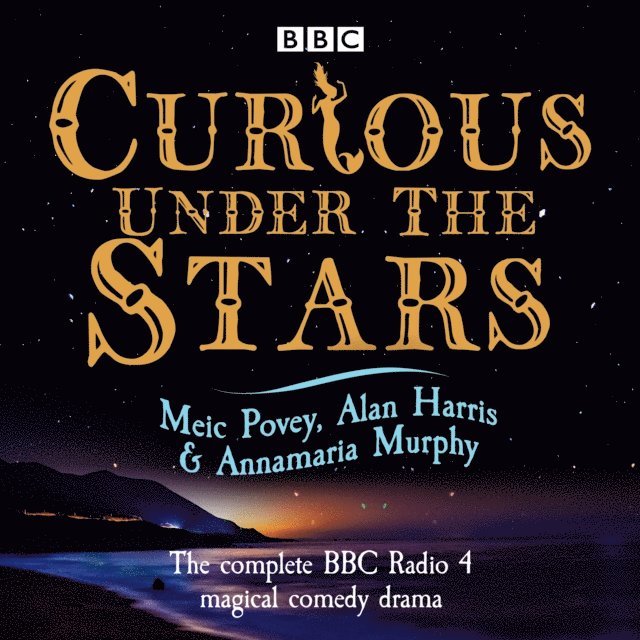 Meic Povey, Alan Harris, Annamaria Murphy - Curious Under the Stars, Ljudbok