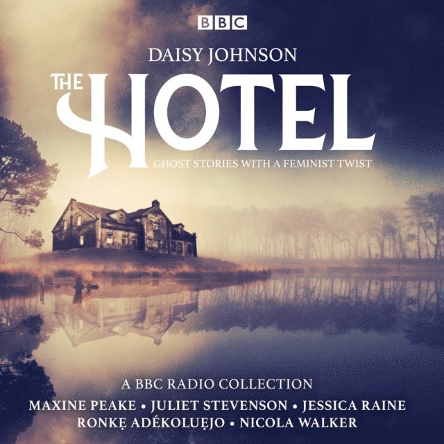 Daisy Johnson - Hotel: A Series of ghost stories with a feminist twist, Ljudbok