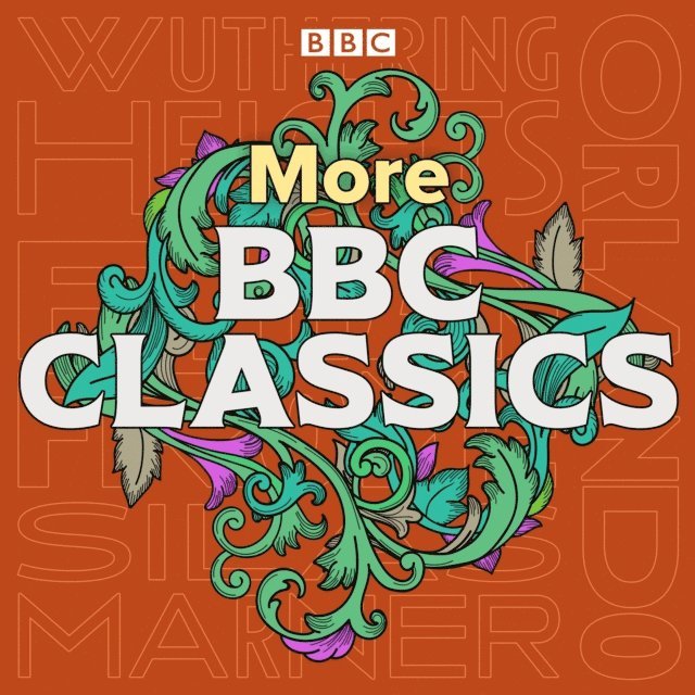 Virginia Woolf, Edith Wharton, George Eliot, Emily Bronte - More BBC Classics, Ljudbok