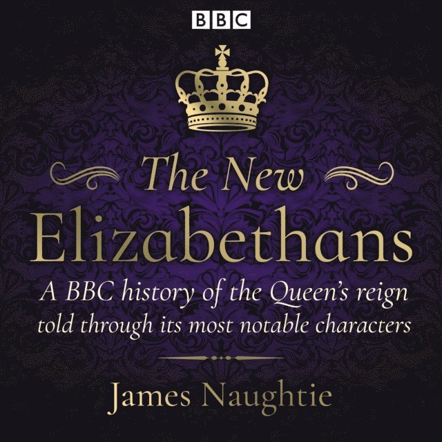 James Naughtie - New Elizabethans, Ljudbok