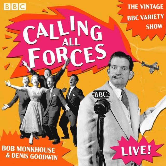 Denis Goodwin, Bob Monkhouse - Calling All Forces, Ljudbok