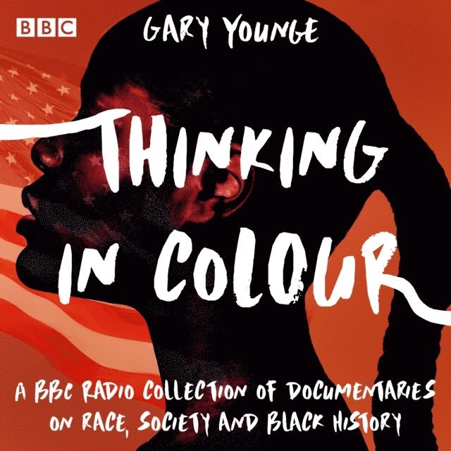 Gary Younge - Thinking in Colour, Ljudbok