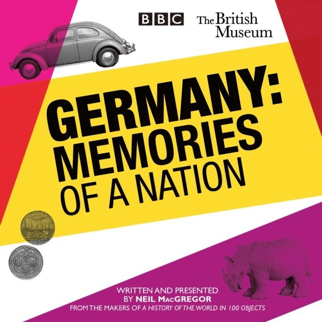 Neil MacGregor - Germany: Memories of a Nation, Ljudbok