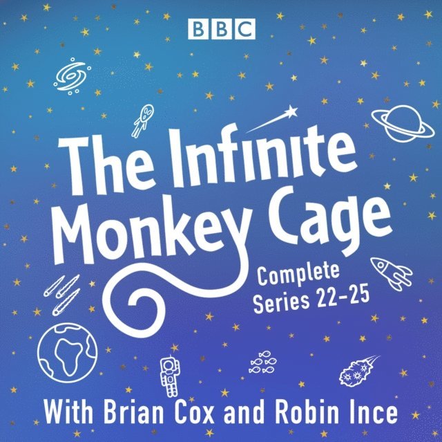 Robin Ince, Brian Cox - Infinite Monkey Cage: Series 22-25, Ljudbok
