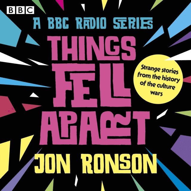 Jon Ronson - Things Fell Apart, Ljudbok