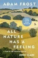 Adam Frost - All Nature Has a Feeling, Inbunden. Tillgänglighet: Kommande
