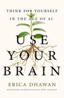 Erica Dhawan - Use Your Brain, Häftad. Tillgänglighet: Kommande
