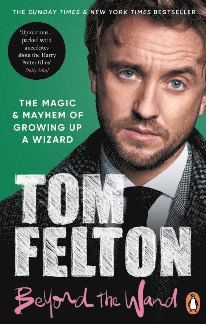 Tom Felton - Beyond the Wand, Häftad