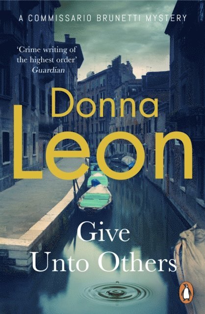 Donna Leon - Give Unto Others, E-bok