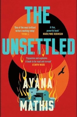 Ayana Mathis - Unsettled, Inbunden