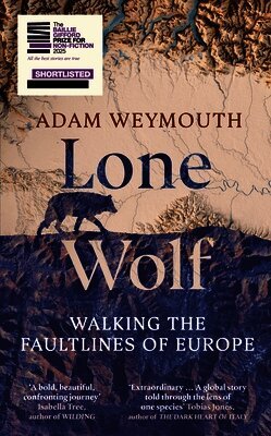 Adam Weymouth - Lone Wolf, Inbunden