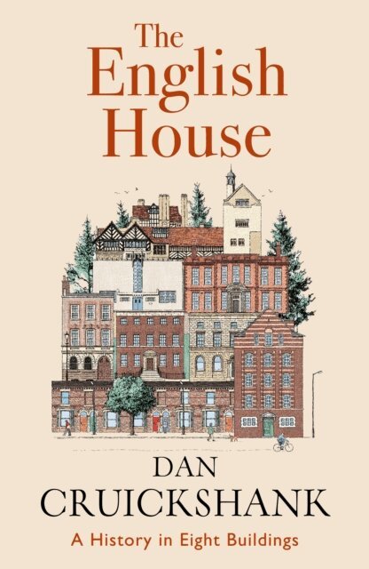 Dan Cruickshank - English House, E-bok. Tillgänglighet: Lägg i varukorg