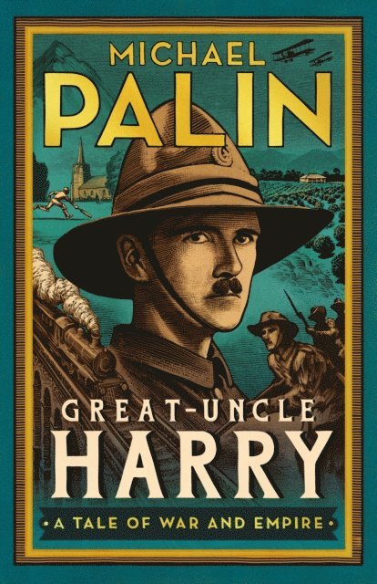 Michael Palin - Great-Uncle Harry, E-bok