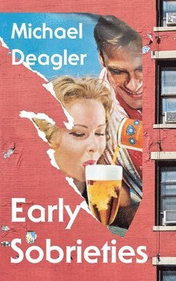 Michael Deagler - Early Sobrieties, Inbunden. Tillgänglighet: Lägg i varukorg