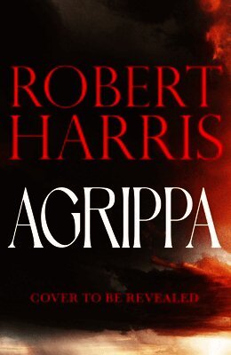 Robert Harris - Agrippa, Inbunden