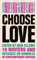 Choose Love - Choose Love, Inbunden