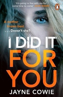 Jayne Cowie - I Did it For You, Häftad