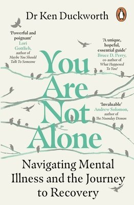 Ken Duckworth - You Are Not Alone, Häftad