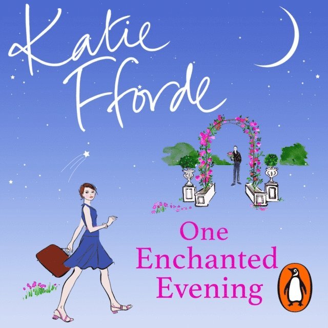 Katie Fforde - One Enchanted Evening, Ljudbok