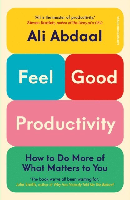 Ali Abdaal - Feel-Good Productivity, E-bok. Tillgänglighet: Lägg i varukorg