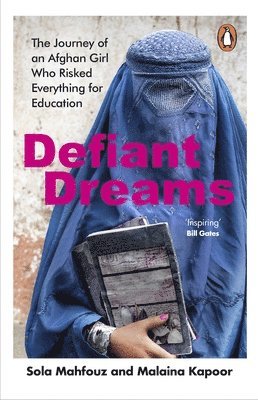 Sola Mahfouz, Malaina Kapoor - Defiant Dreams, Häftad