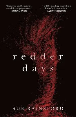 Sue Rainsford - Redder Days, Häftad. Tillgänglighet: Lägg i varukorg