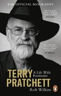 Terry Pratchett: A Life With Footnotes