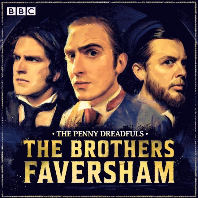 Thom Tuck, David Reed, Humphrey Ker - Penny Dreadfuls: The Brothers Faversham, Ljudbok