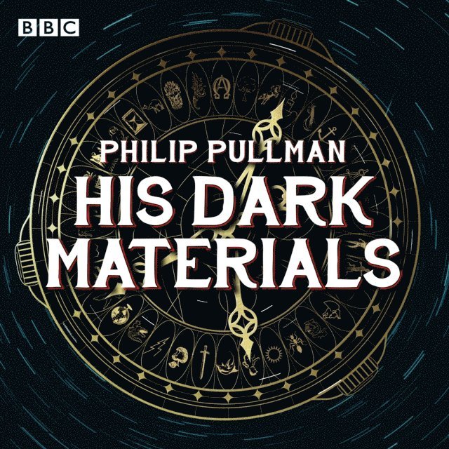 Philip Pullman - His Dark Materials: The Complete BBC Radio Collection, Ljudbok