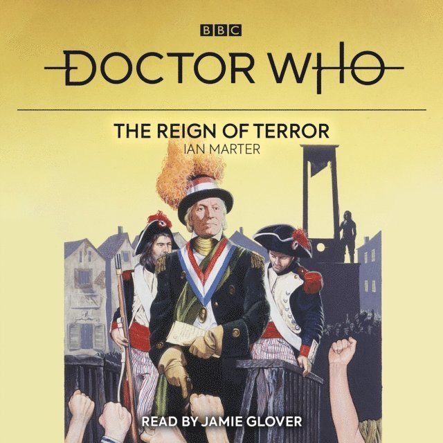 Ian Marter - Doctor Who: The Reign of Terror, Ljudbok