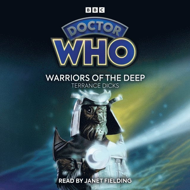 Terrance Dicks - Doctor Who: Warriors of the Deep, Ljudbok