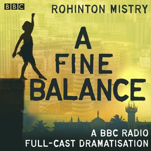 Rohinton Mistry - Fine Balance, Ljudbok