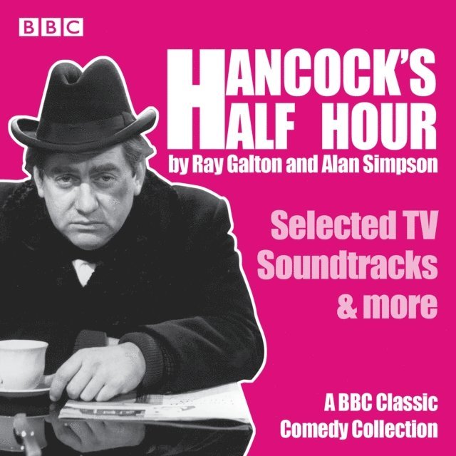Alan Simpson, Ray Galton - Hancock's Half Hour: Selected TV Soundtracks & more, Ljudbok