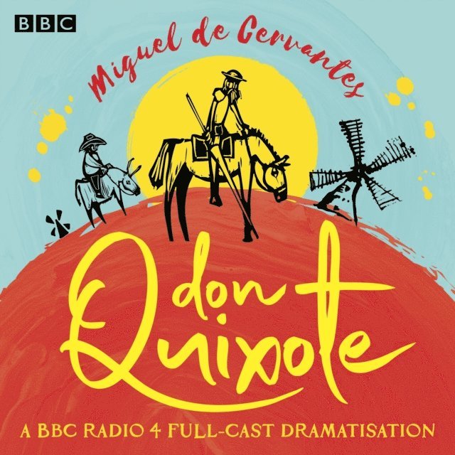 Miguel de Cervantes - Don Quixote, Ljudbok