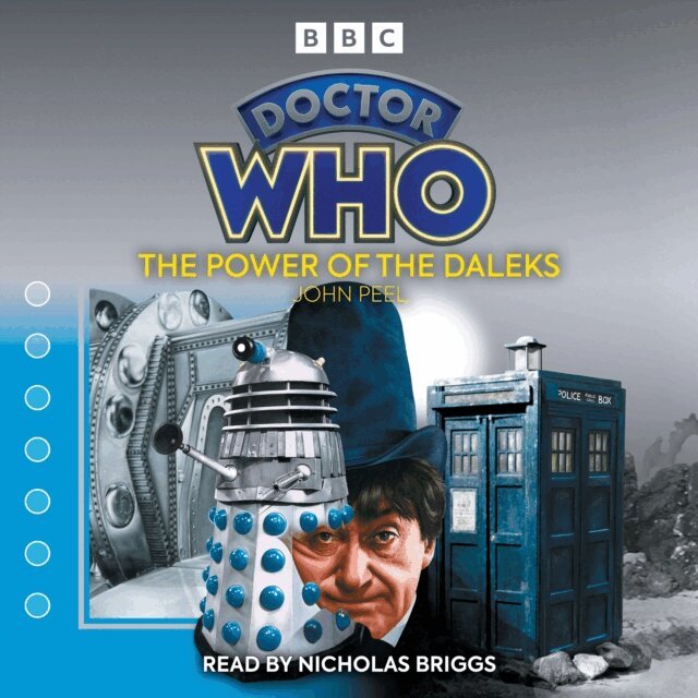 John Peel - Doctor Who: The Power of the Daleks, Ljudbok