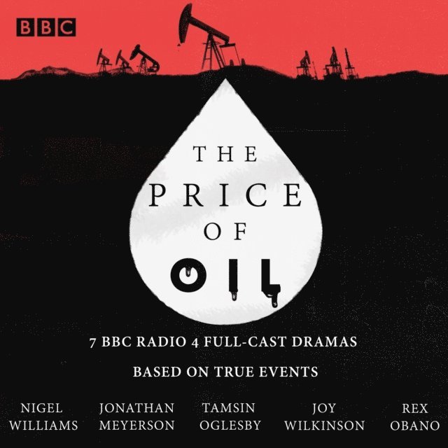 Tamsin Oglesby, Joy Wilkinson, Rex Obano, Nigel Williams, Jonathan Meyerson - Price of Oil, Ljudbok