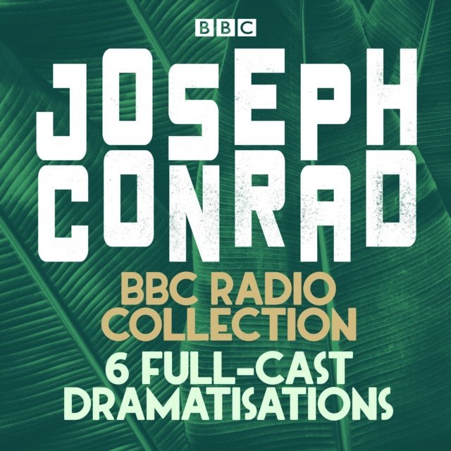 Joseph Conrad - Joseph Conrad: The Secret Agent, Heart of Darkness & More, Ljudbok