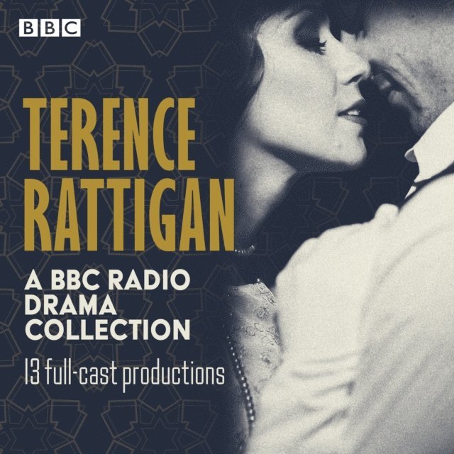Terence Rattigan - Terence Rattigan: A BBC Radio Drama Collection, Ljudbok