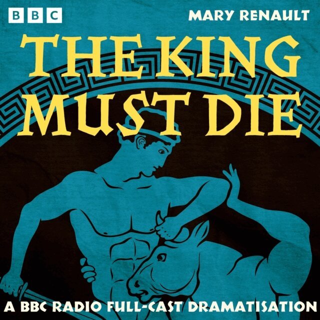 Mary Renault - King Must Die, Ljudbok