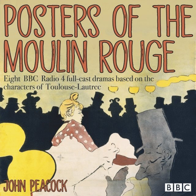 John Peacock - Posters of the Moulin Rouge, Ljudbok