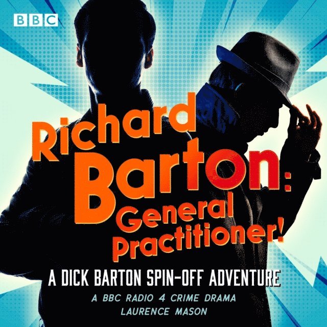 Laurence Mason - Richard Barton: General Practitioner!, Ljudbok