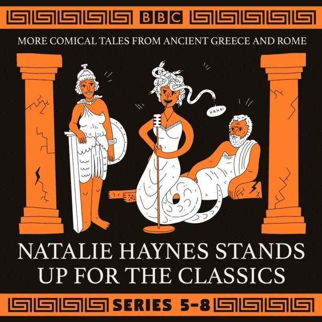 Natalie Haynes - Natalie Haynes Stands Up for the Classics: Series 5-8, Ljudbok